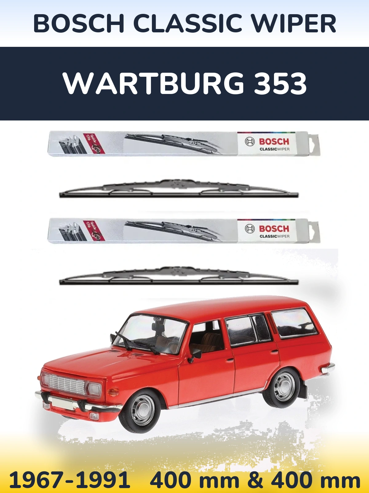 Front wiper blade set BOSCH Classic Wiper 400 & 400 mm for Wartburg 353 1967-1991