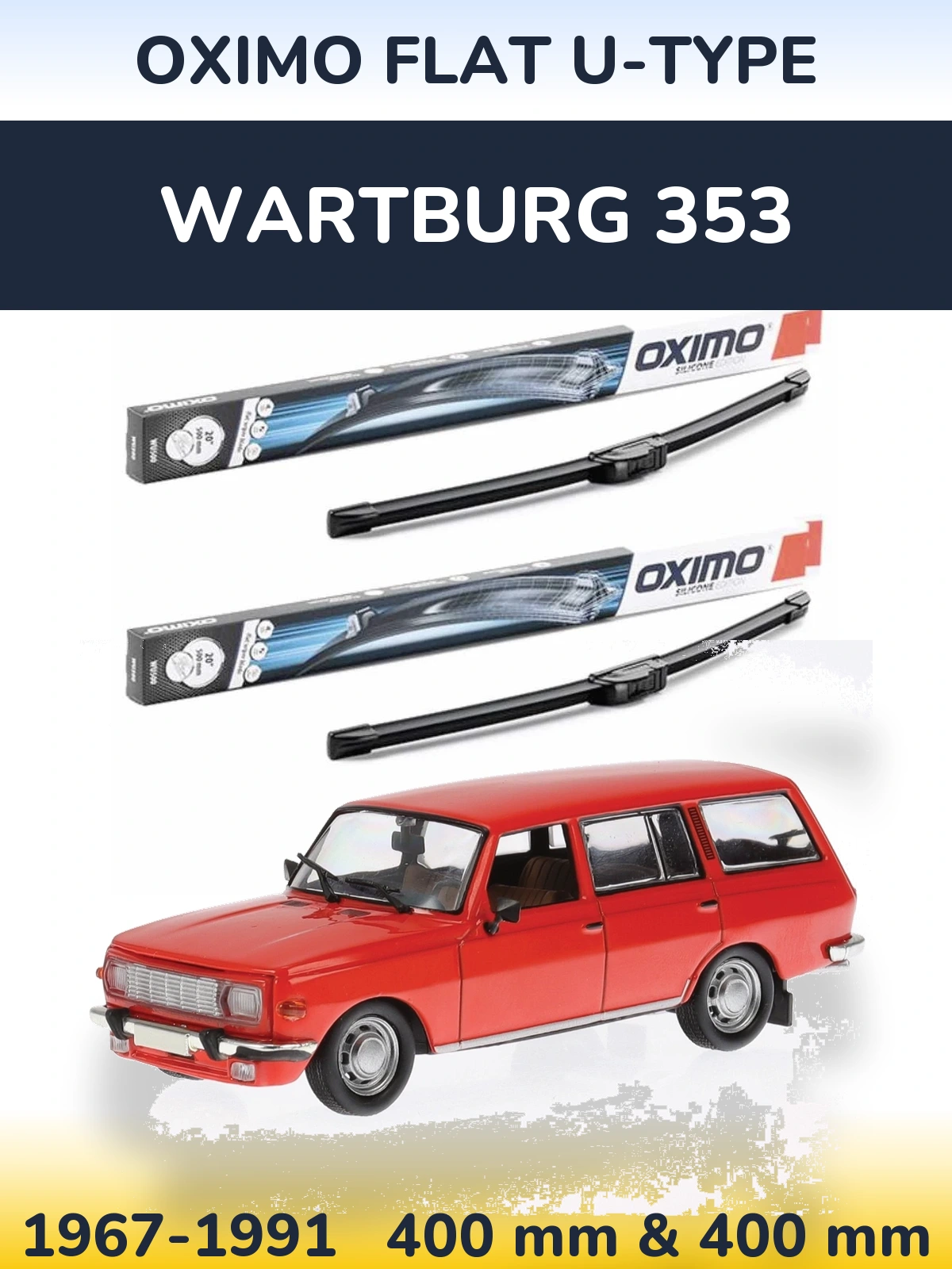 Комплект передних дворников Oximo Flat U-type 400 & 400 мм для Wartburg 353 1967-1991