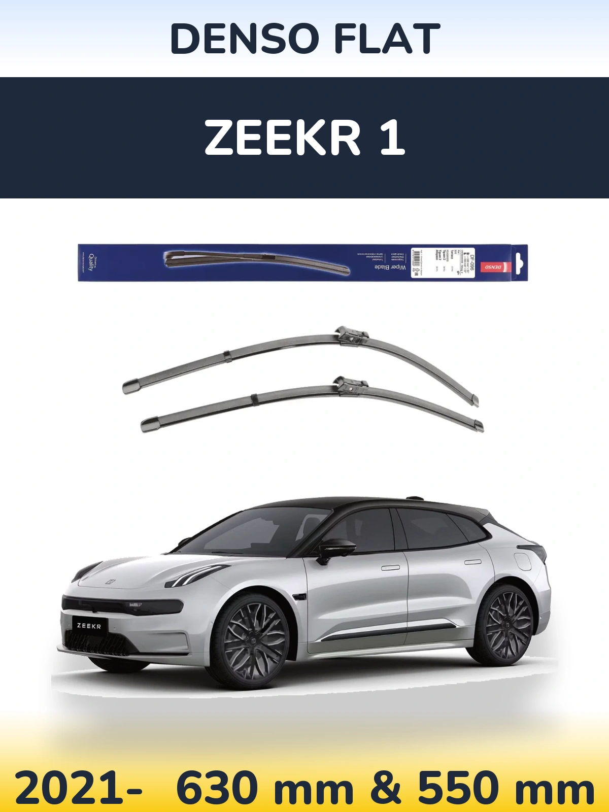 Front wiper blade set Denso Flat 630 & 550 mm for Zeekr 1 2021-2026