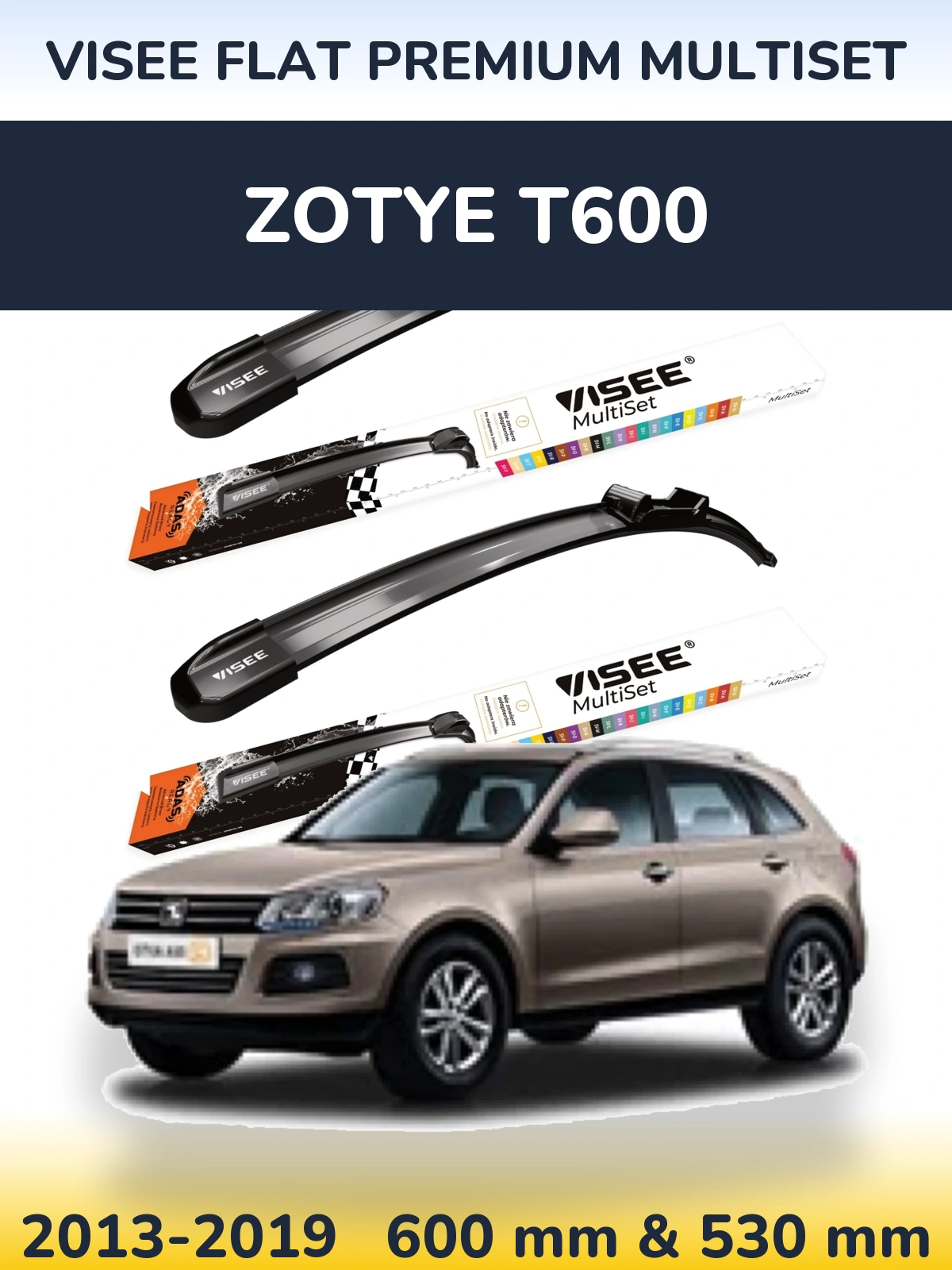 Front wiper blade set VISEE FLAT PREMIUM MultiSet 600 & 530 mm for Zotye T600 2013-2019