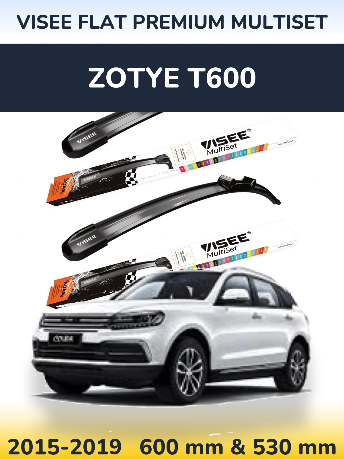 Front wiper blade set VISEE FLAT PREMIUM MultiSet 600 & 530 mm for Zotye T600 2015-2019