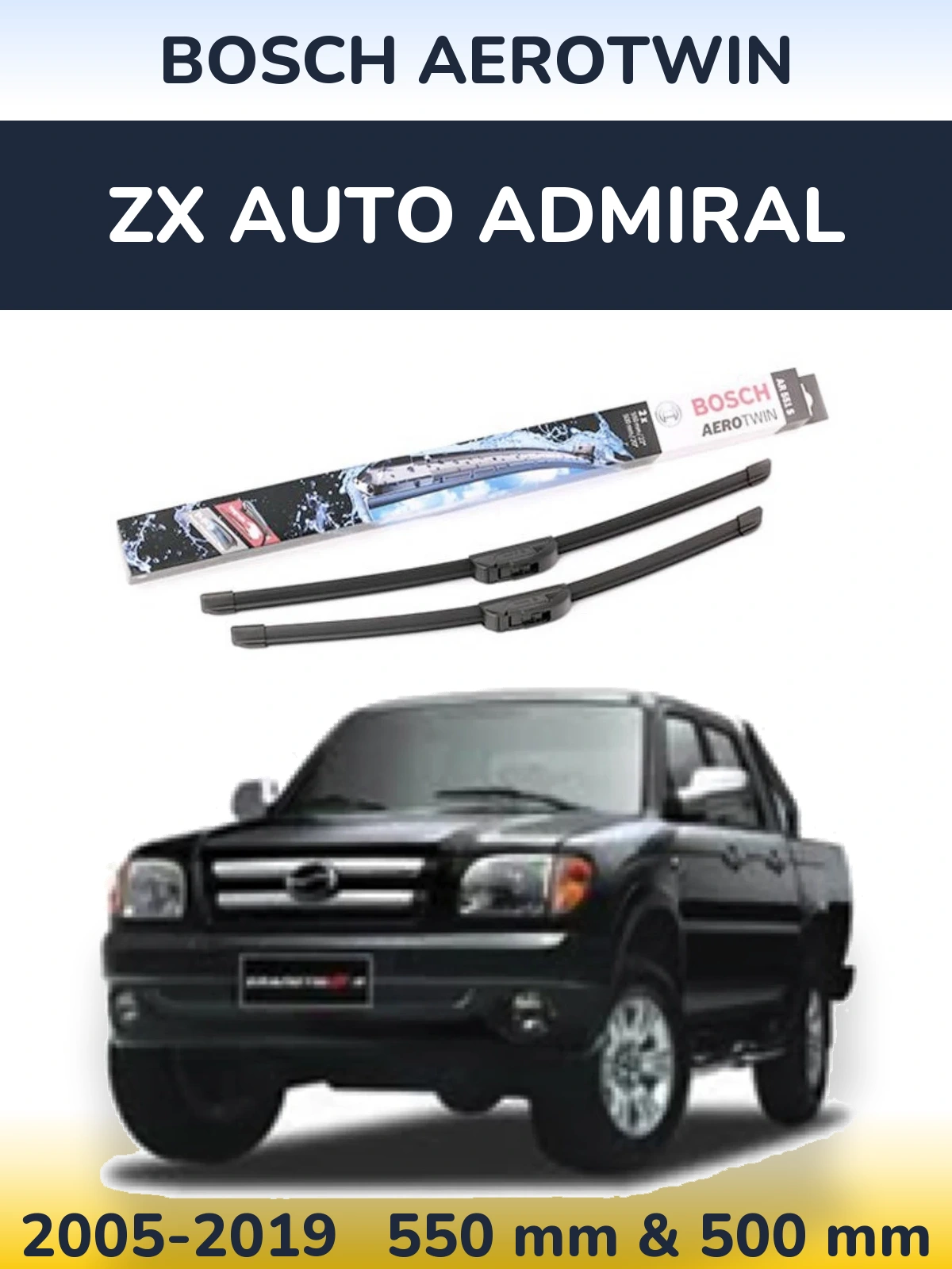 Front wiper blade set BOSCH AeroTwin 550 & 500 mm for ZX Auto Admiral 2005-2019