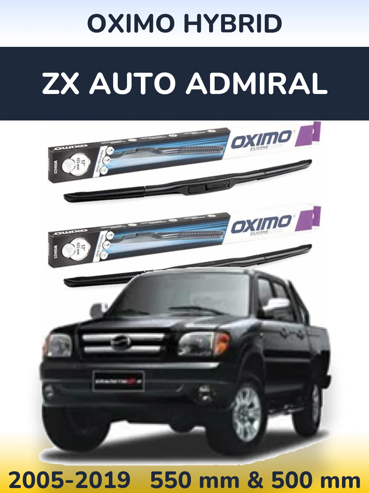 Front wiper blade set Oximo Hybrid 550 & 500 mm for ZX Auto Admiral 2005-2019