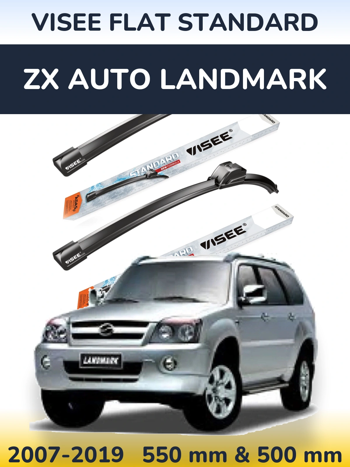 Front wiper blade set VISEE FLAT STANDARD 550 & 500 mm for ZX Auto Landmark 2007-2019